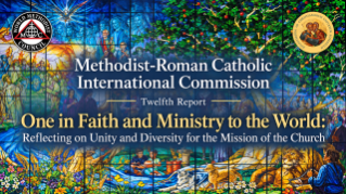 Completion of twelfth phase of Methodist-Catholic dialogue